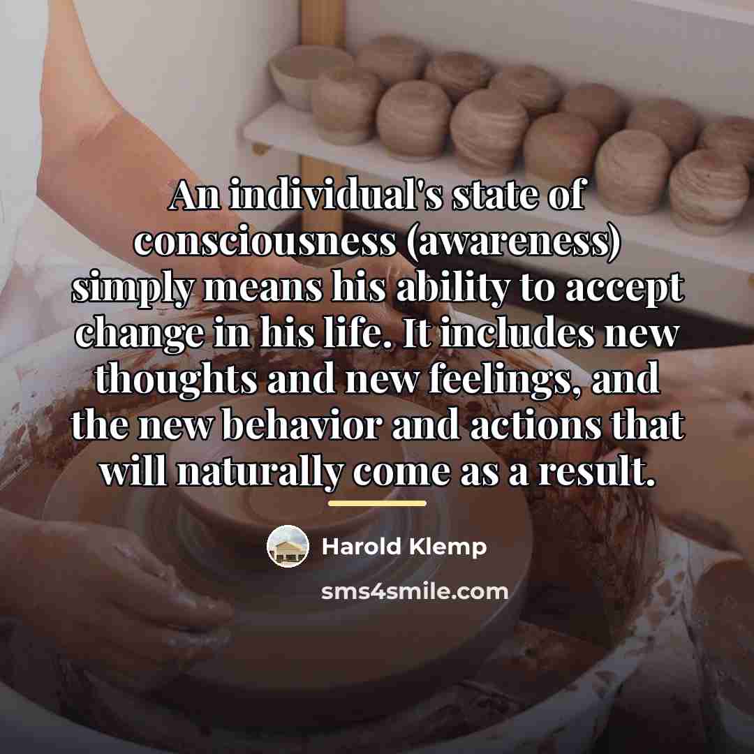 “An individual's state of consciousness (awareness) simply means his ability…” quote by Harold Klemp