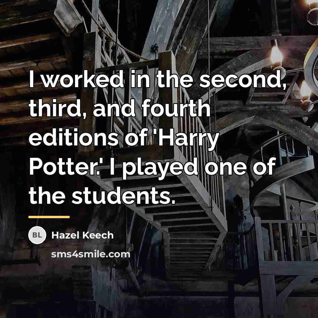 “I worked in the second, third, and fourth editions of…” quote by Hazel Keech