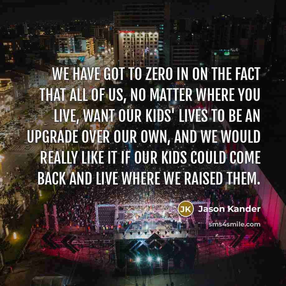 “We have got to zero in on the fact that…” quote by Jason Kander