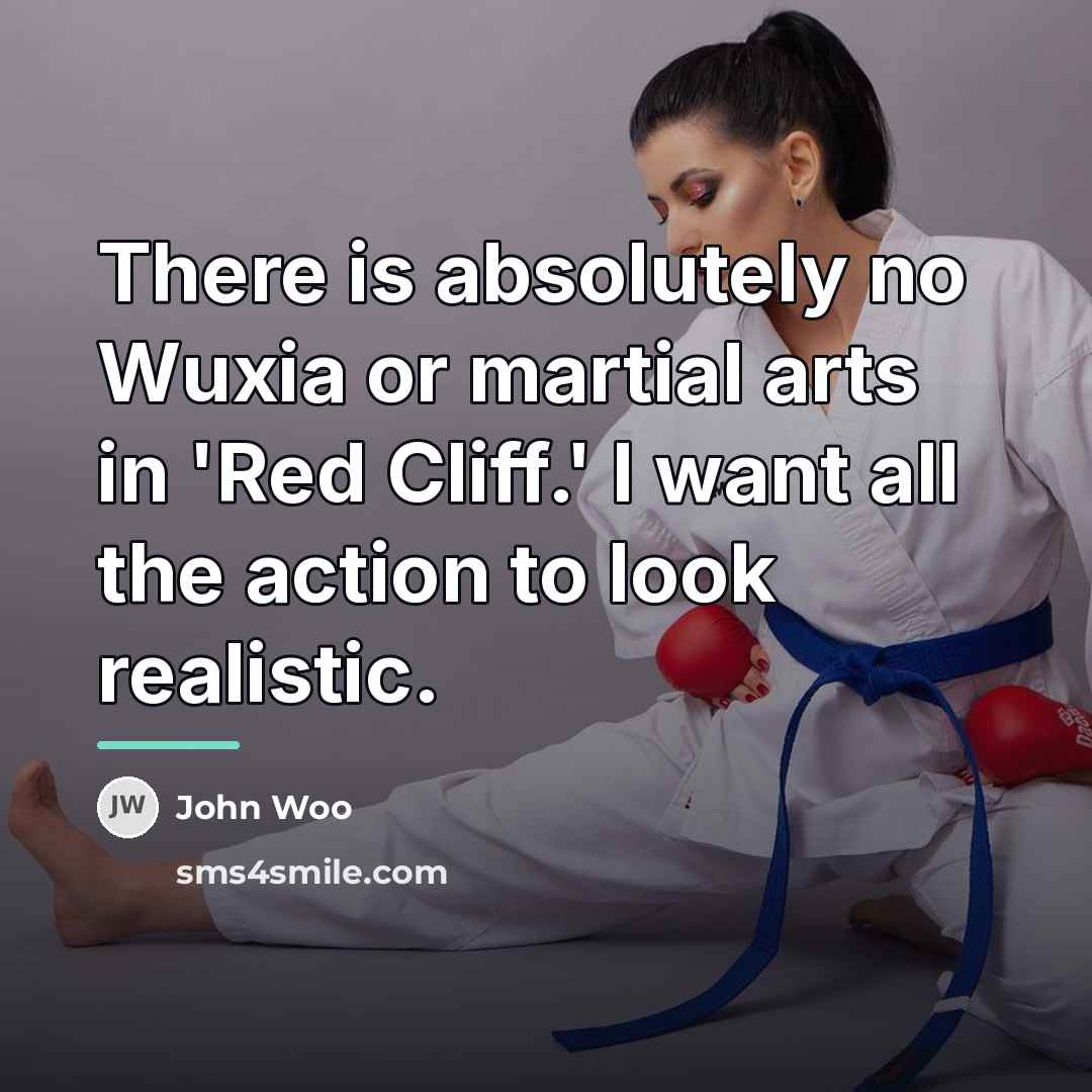 “There is absolutely no Wuxia or martial arts in 'Red…” quote by John Woo