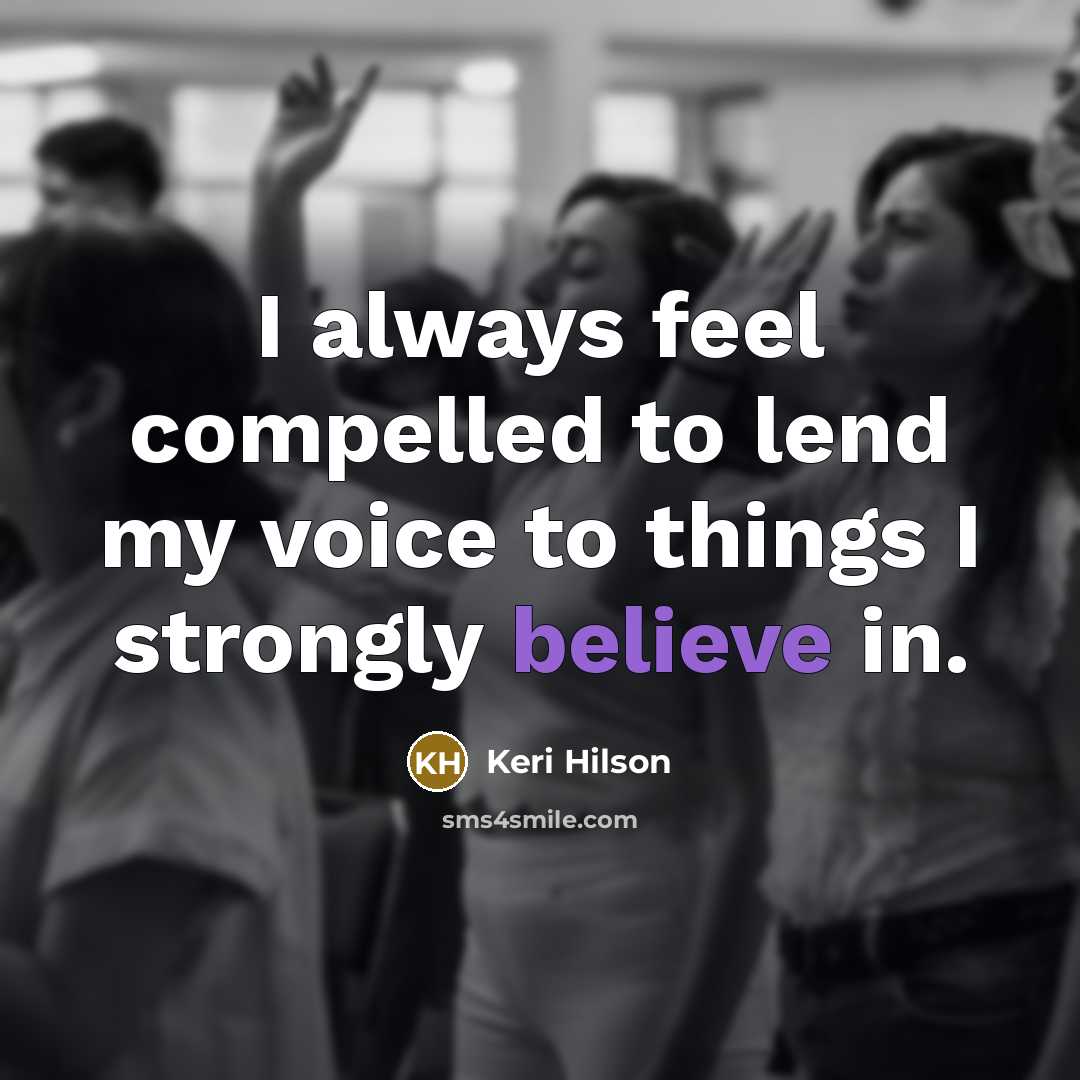 “I always feel compelled to lend my voice to things…” quote by Keri Hilson