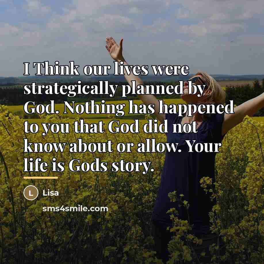 “I Think our lives were strategically planned by God. Nothing…” quote by Lisa
