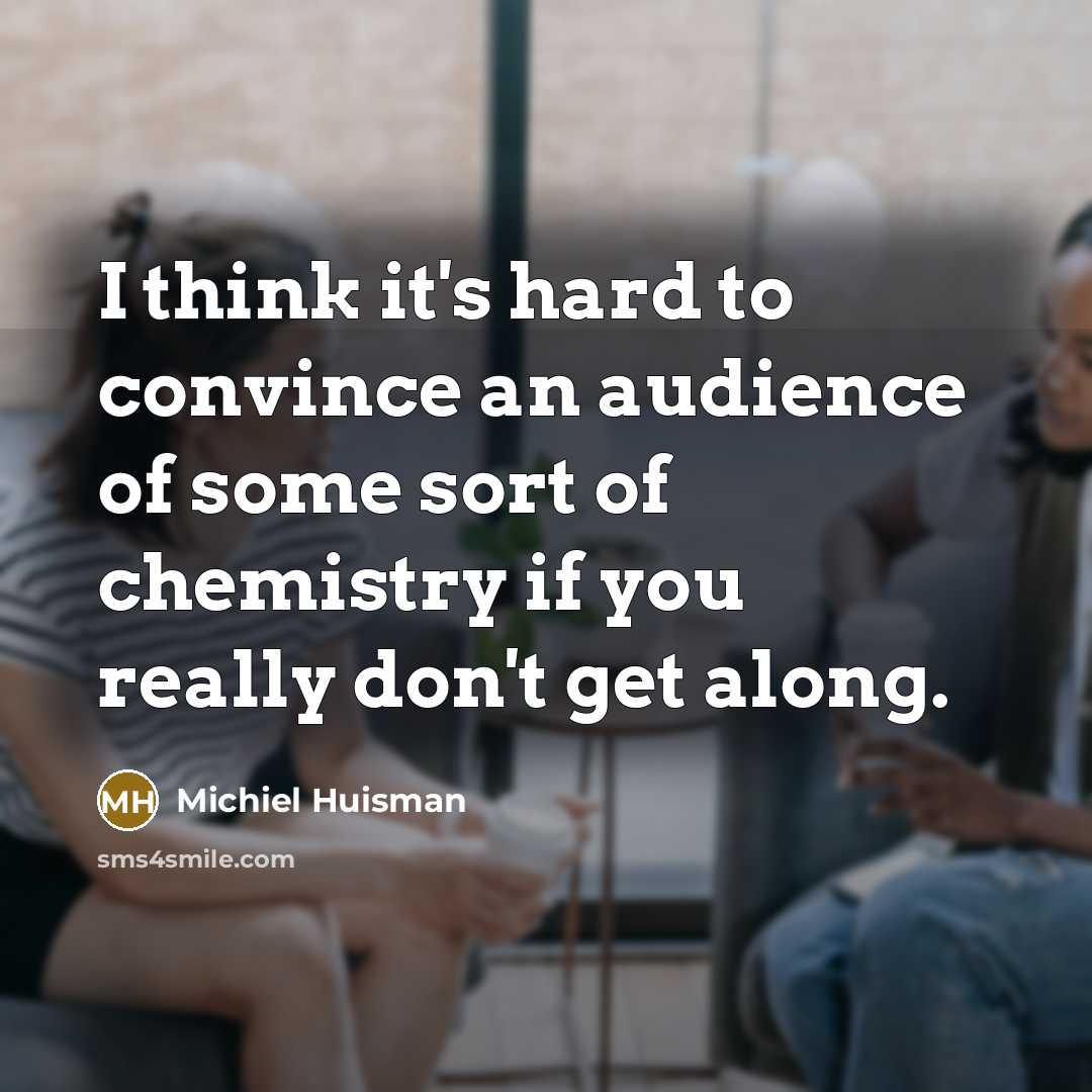 “I think it's hard to convince an audience of some…” quote by Michiel Huisman