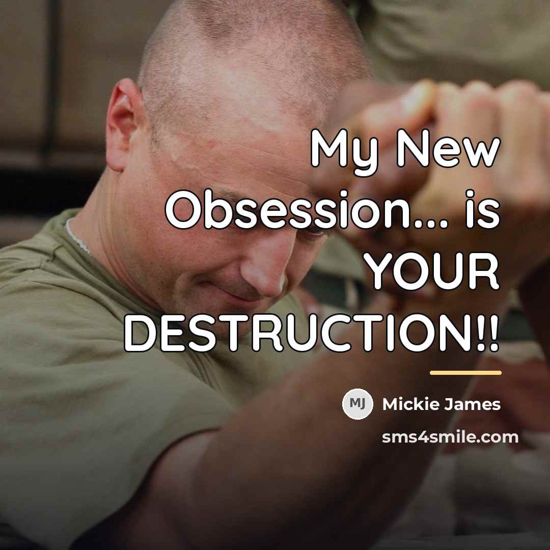 “My New Obsession... is YOUR DESTRUCTION!!…” quote by Mickie James