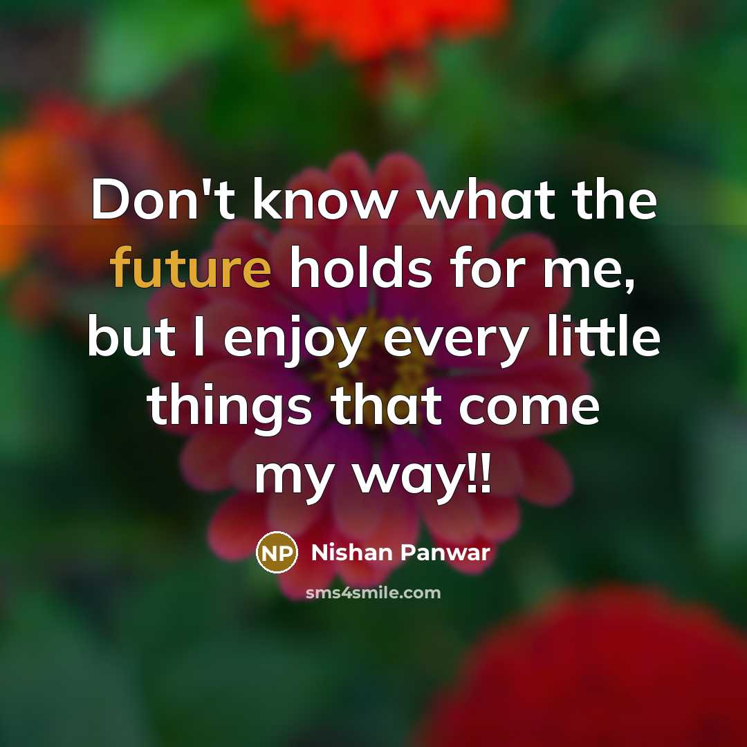 “Don't know what the future holds for me, but I…” quote by Nishan Panwar
