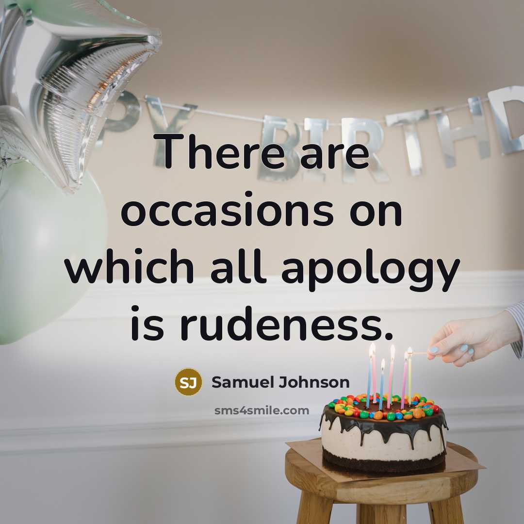 “There are occasions on which all apology is rudeness.…” quote by Samuel Johnson