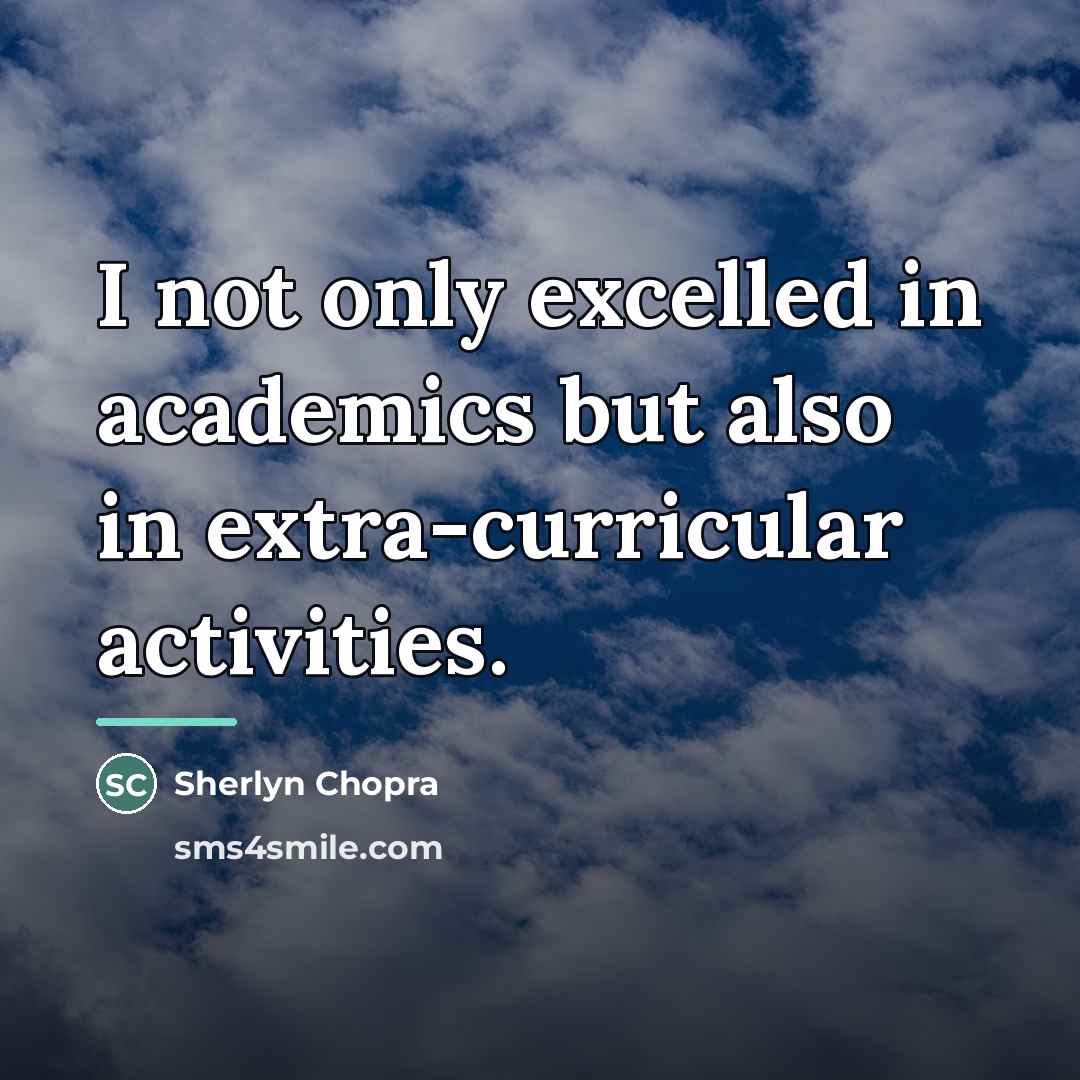 “I not only excelled in academics but also in extra-curricular…” quote by Sherlyn Chopra