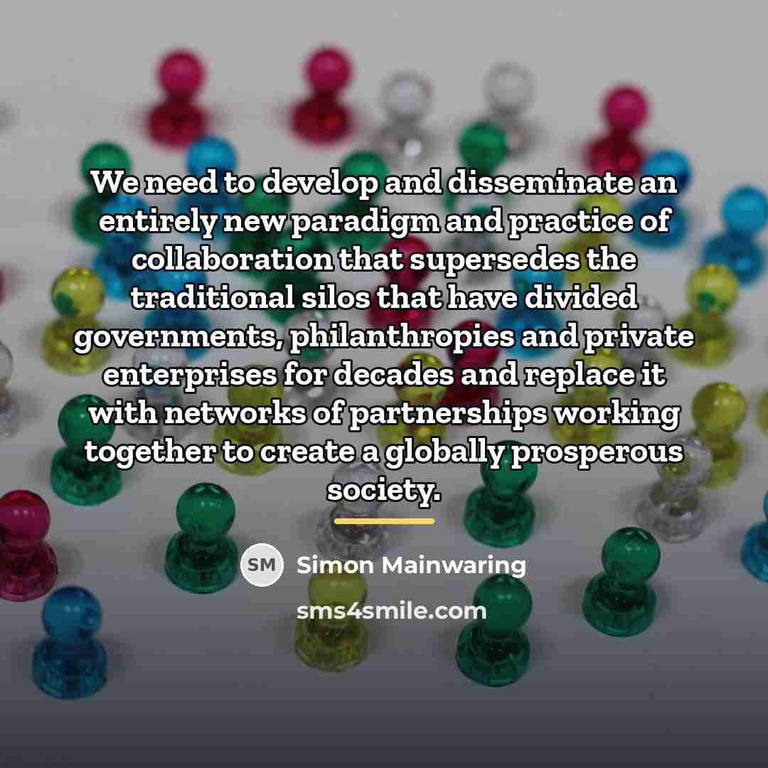 “We need to develop and disseminate an entirely new paradigm…” quote by Simon Mainwaring