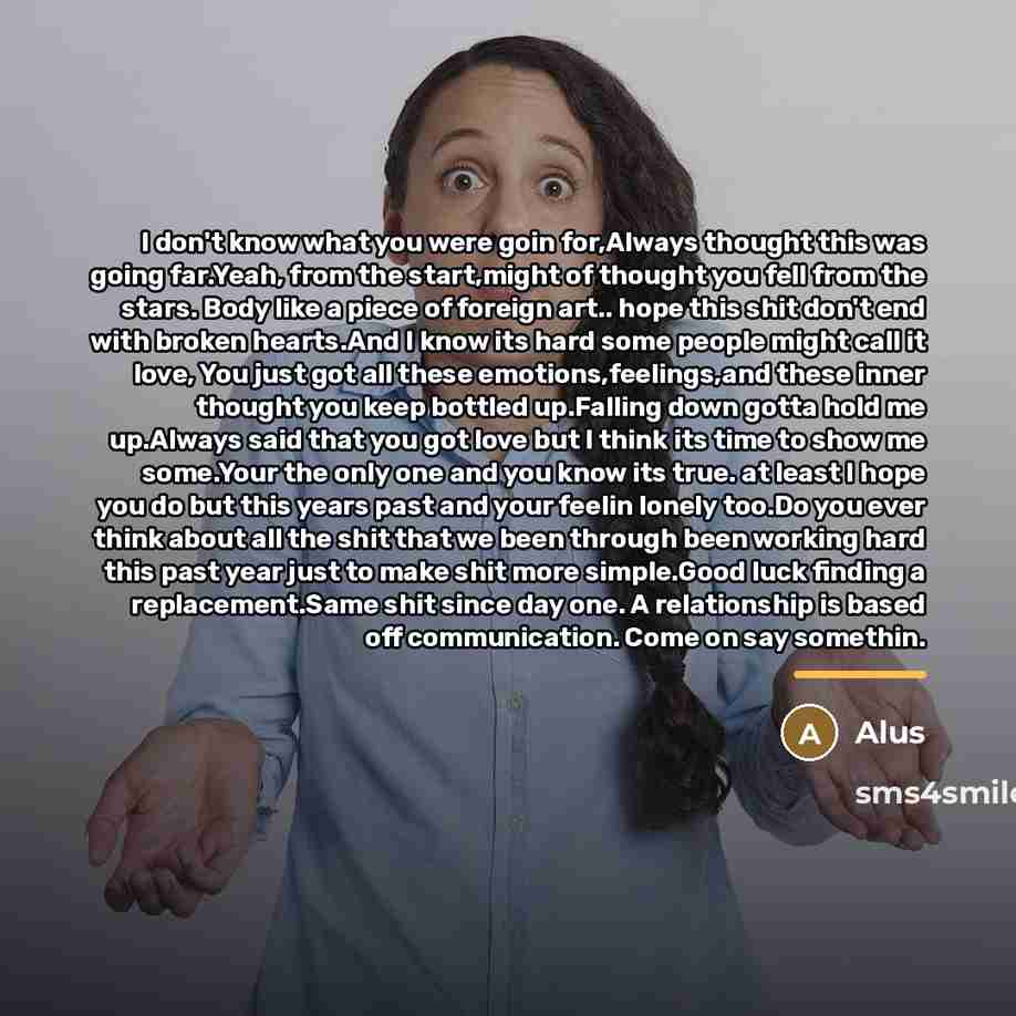 “I don't know what you were goin for,Always thought this…” quote by Alus