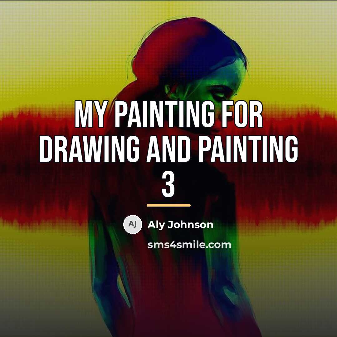 “My painting for Drawing and Painting 3…” quote by Aly Johnson