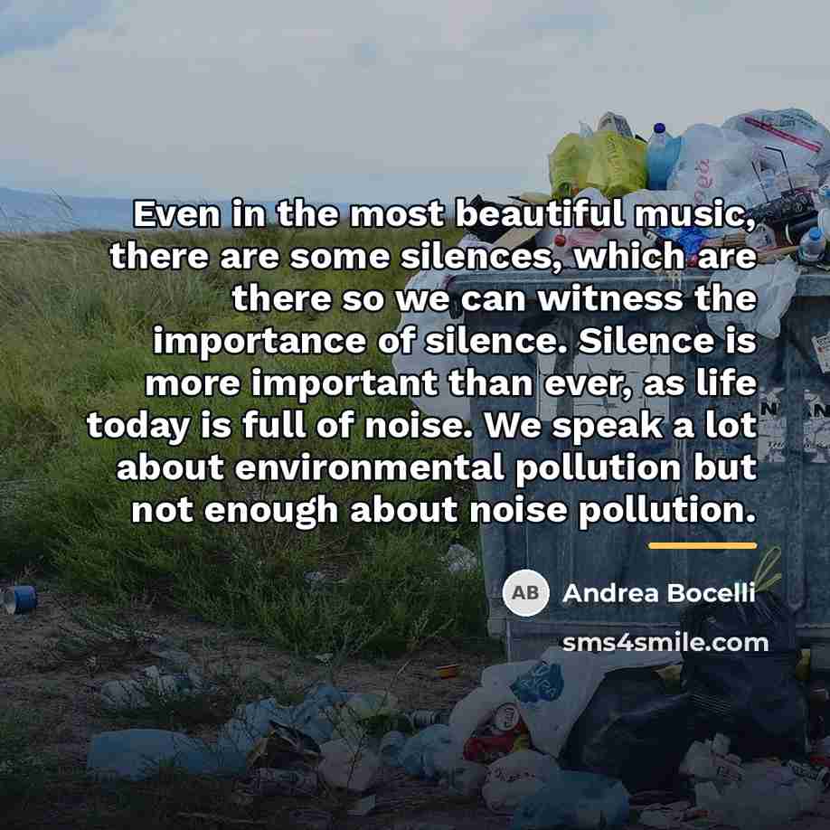 “Even in the most beautiful music, there are some silences,…” quote by Andrea Bocelli