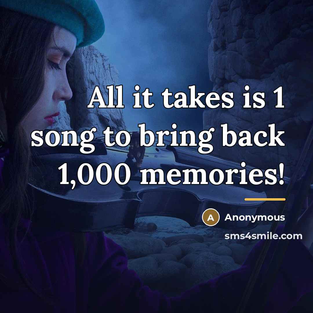 “All it takes is 1 song to bring back 1,000…” quote by Autumn Sanchez