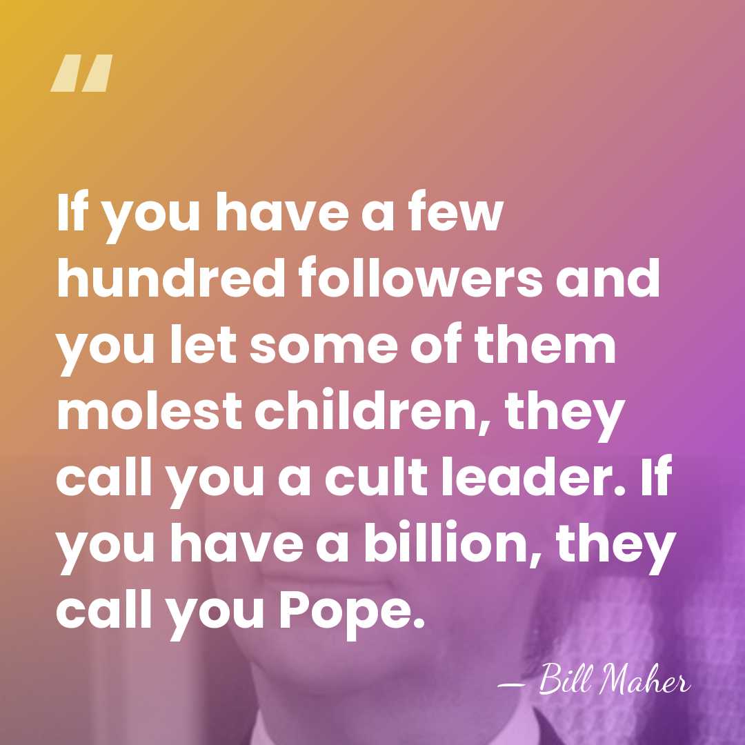 If you have a few hundred followers and you let some of&hellip; - Bill Maher
