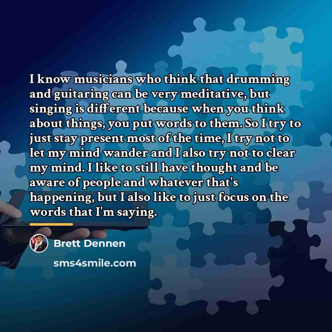 “I know musicians who think that drumming and guitaring can…” quote by Brett Dennen
