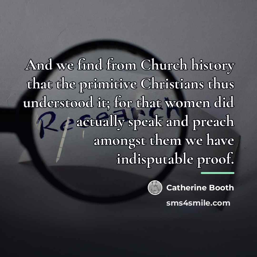 “And we find from Church history that the primitive Christians…” quote by Catherine Booth