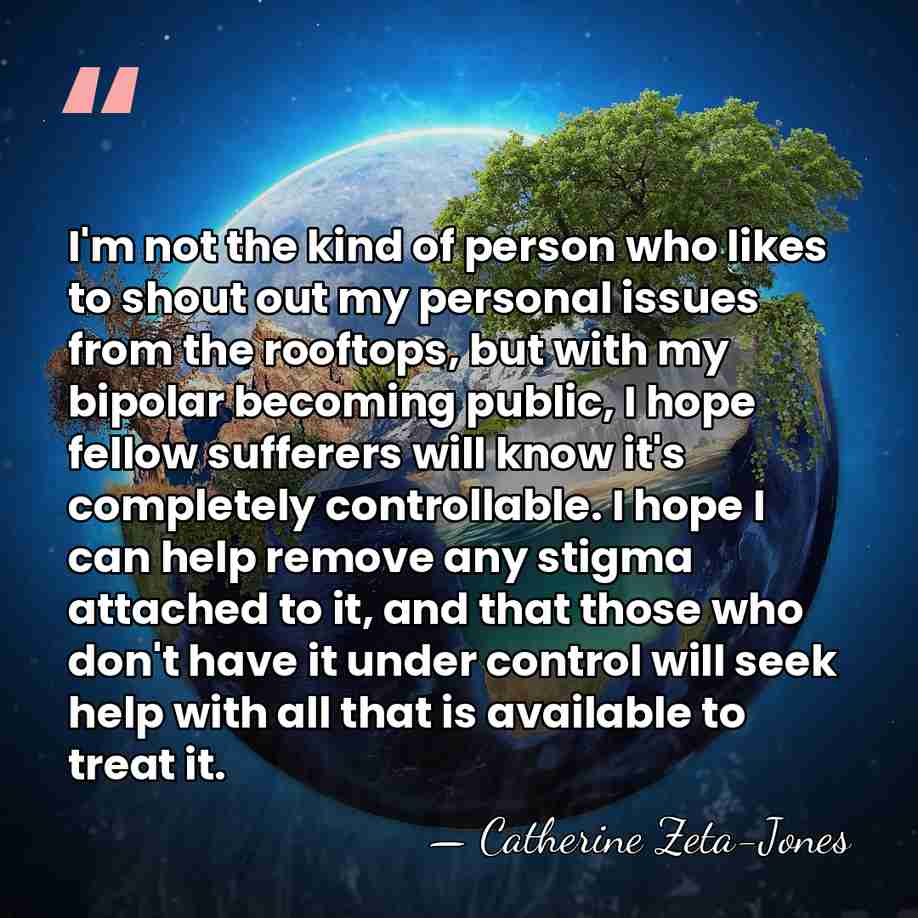 I'm not the kind of person who likes to shout out my&hellip; - Catherine Zeta-Jones