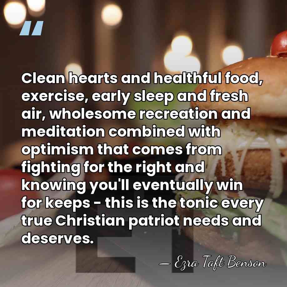 Clean hearts and healthful food, exercise, early sleep and fresh air, wholesome&hellip; - Ezra Taft Benson