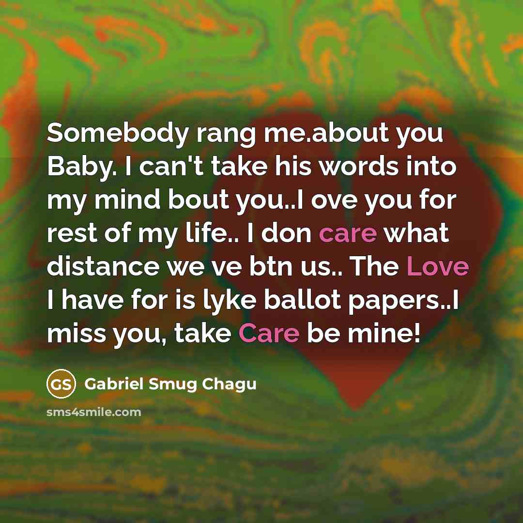 “Somebody rang me.about you Baby. I can't take his words…” quote by Gabriel Smug Chagu