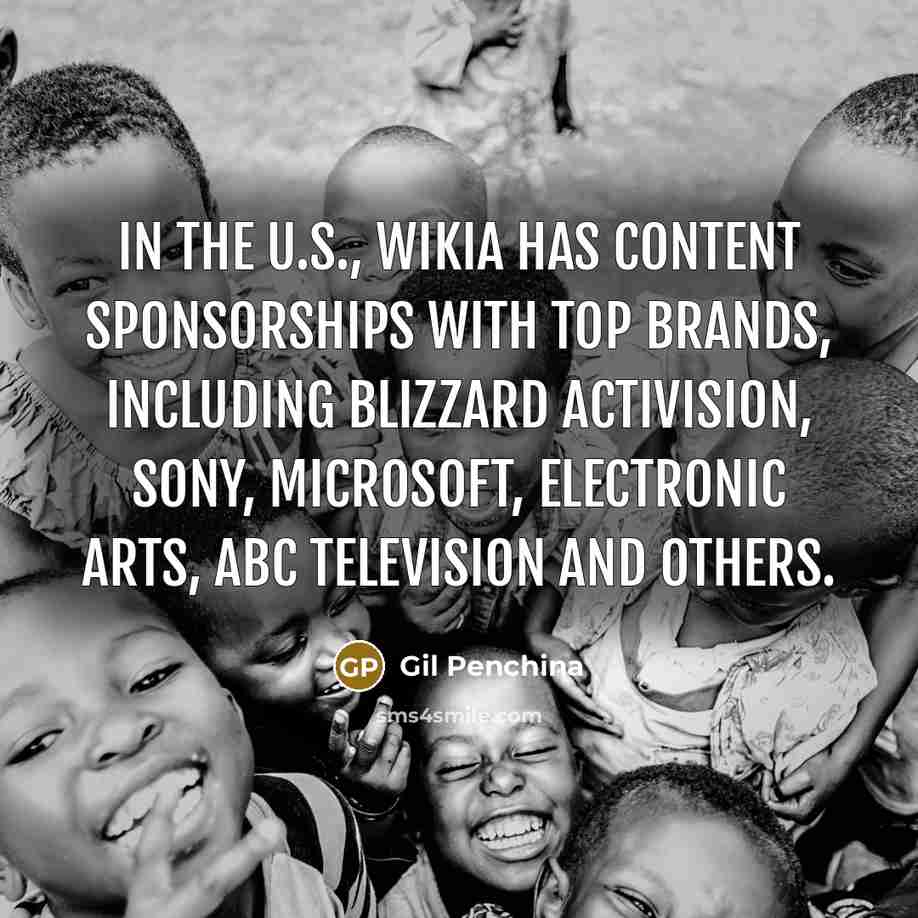 “In the U.S., Wikia has content sponsorships with top brands,…” quote by Gil Penchina