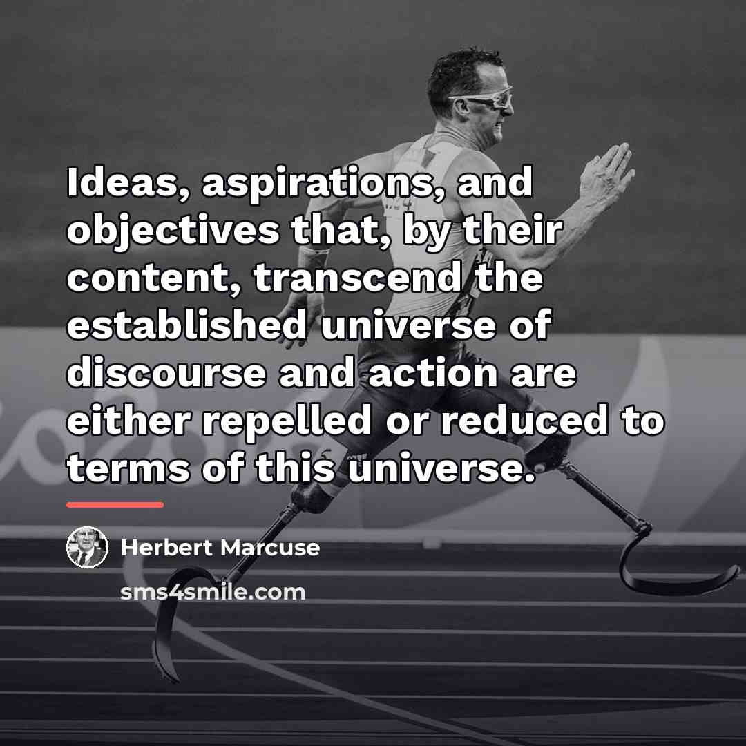 “Ideas, aspirations, and objectives that, by their content, transcend the…” quote by Herbert Marcuse