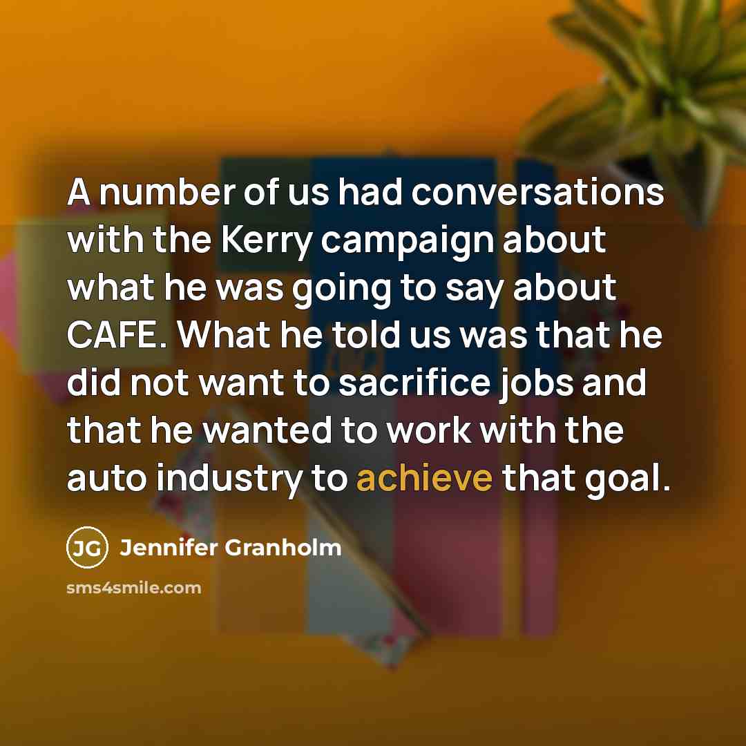 “A number of us had conversations with the Kerry campaign…” quote by Jennifer Granholm
