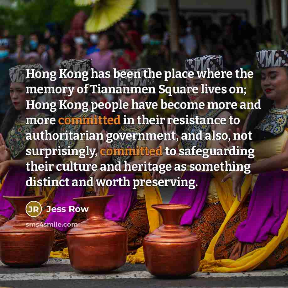 “Hong Kong has been the place where the memory of…” quote by Jess Row