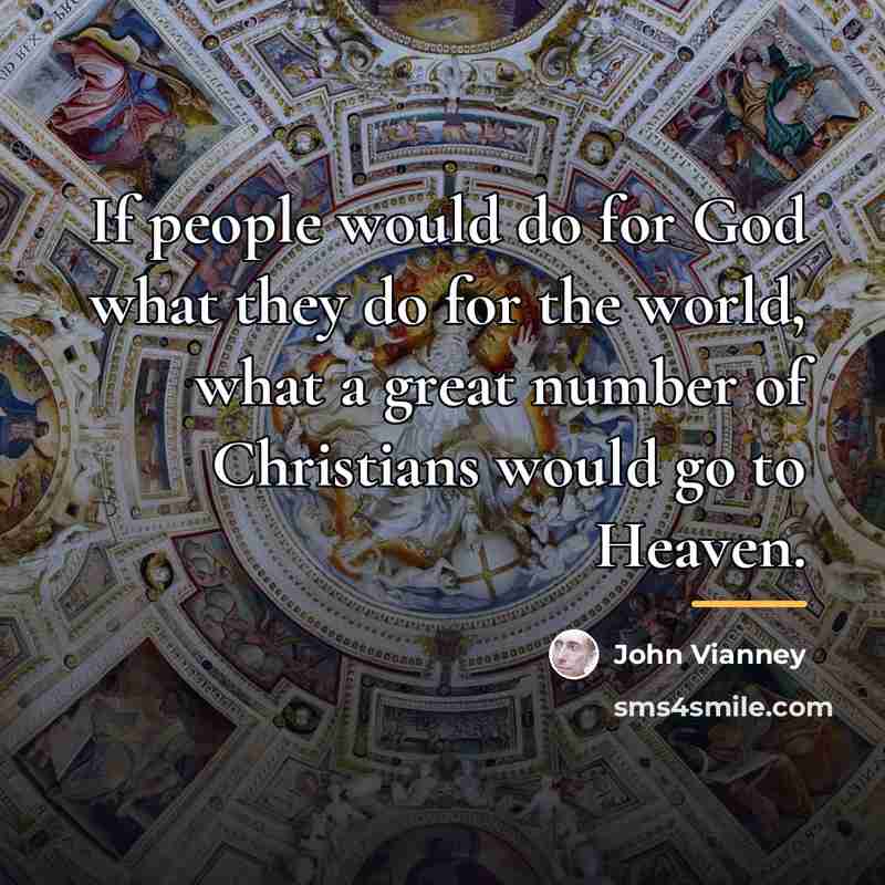 “If people would do for God what they do for…” quote by John Vianney