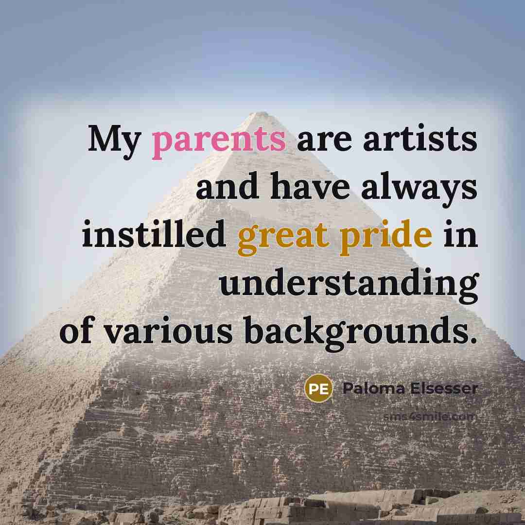 “My parents are artists and have always instilled great pride…” quote by Paloma Elsesser