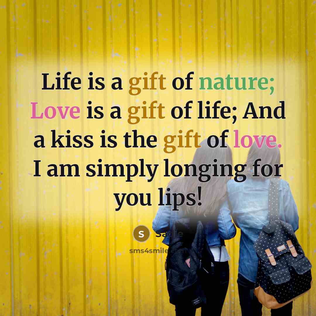 “Life is a gift of nature; Love is a gift…” quote by Sadie