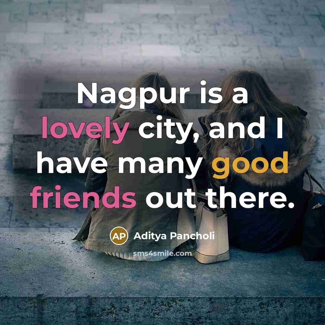“Nagpur is a lovely city, and I have many good…” quote by Aditya Pancholi
