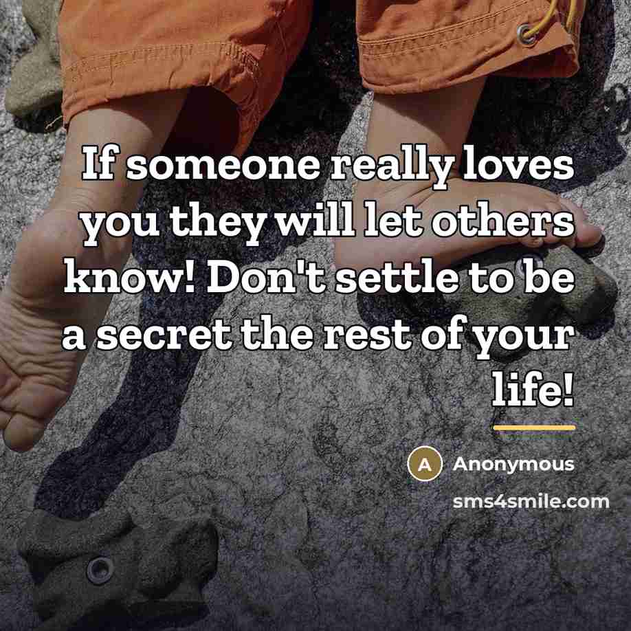 “If someone really loves you they will let others know!…” quote by Anonymous