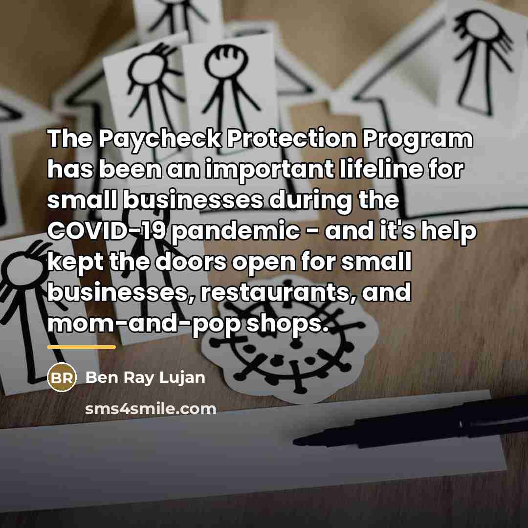 “The Paycheck Protection Program has been an important lifeline for…” quote by Ben Ray Lujan