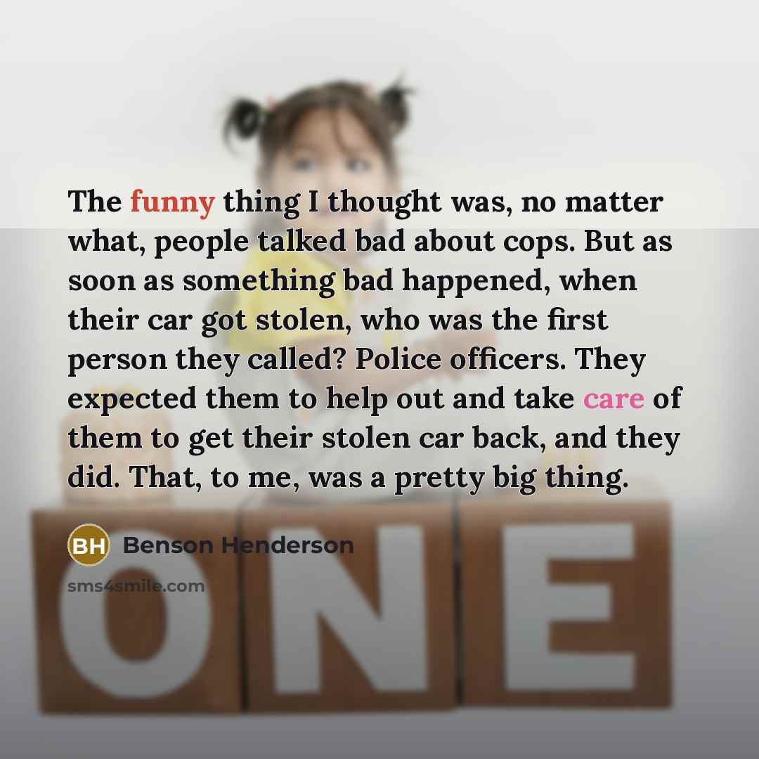 “The funny thing I thought was, no matter what, people…” quote by Benson Henderson