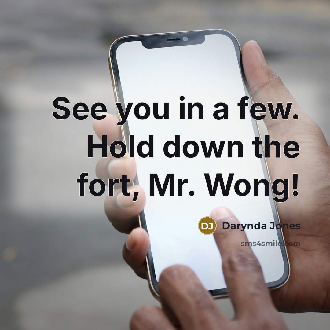 “See you in a few. Hold down the fort, Mr.…” quote by Darynda Jones
