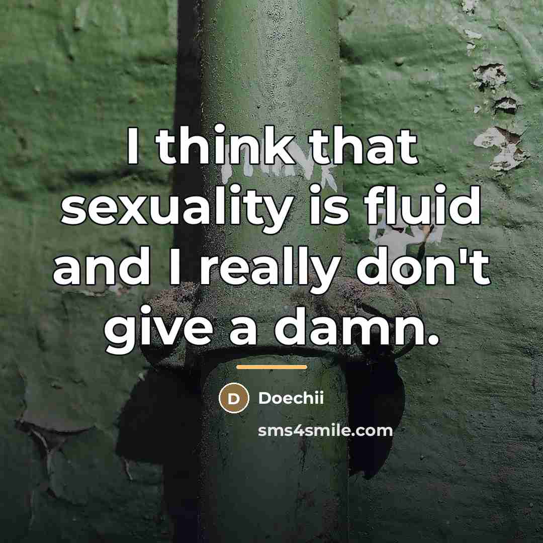 “I think that sexuality is fluid and I really don't…” quote by Doechii