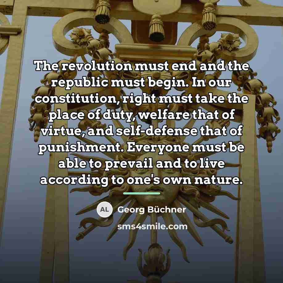 “The revolution must end and the republic must begin. In…” quote by Georg Buchner