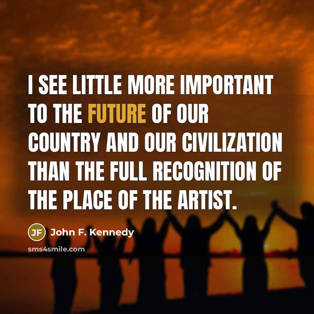 “I see little more important to the future of our…” quote by John F. Kennedy
