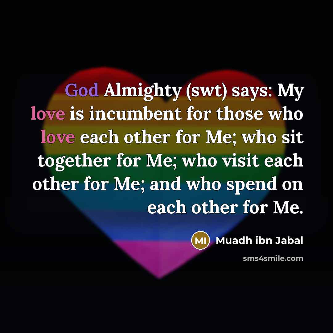 “God Almighty (swt) says: My love is incumbent for those…” quote by Muadh ibn Jabal