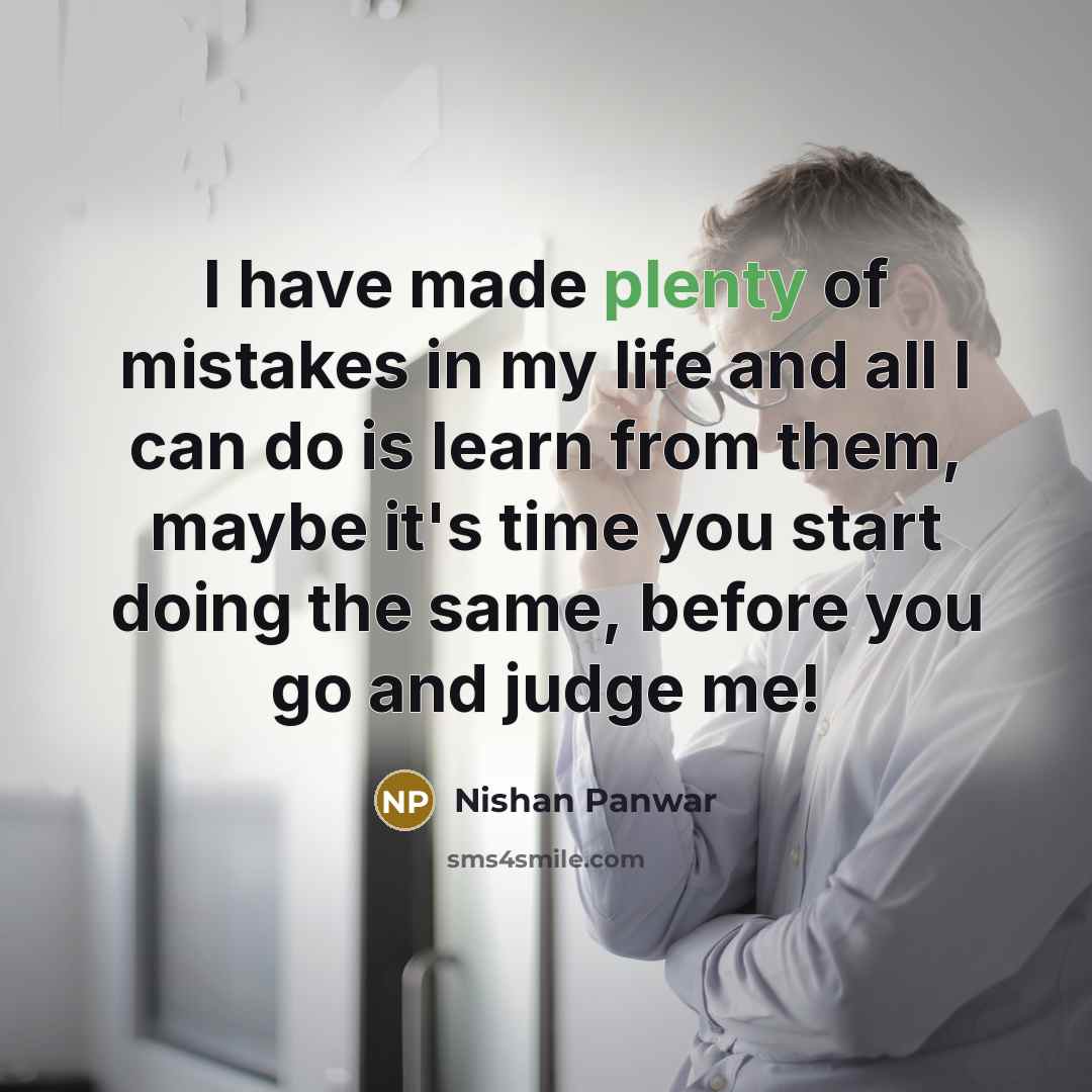 “I have made plenty of mistakes in my life and…” quote by Nishan Panwar