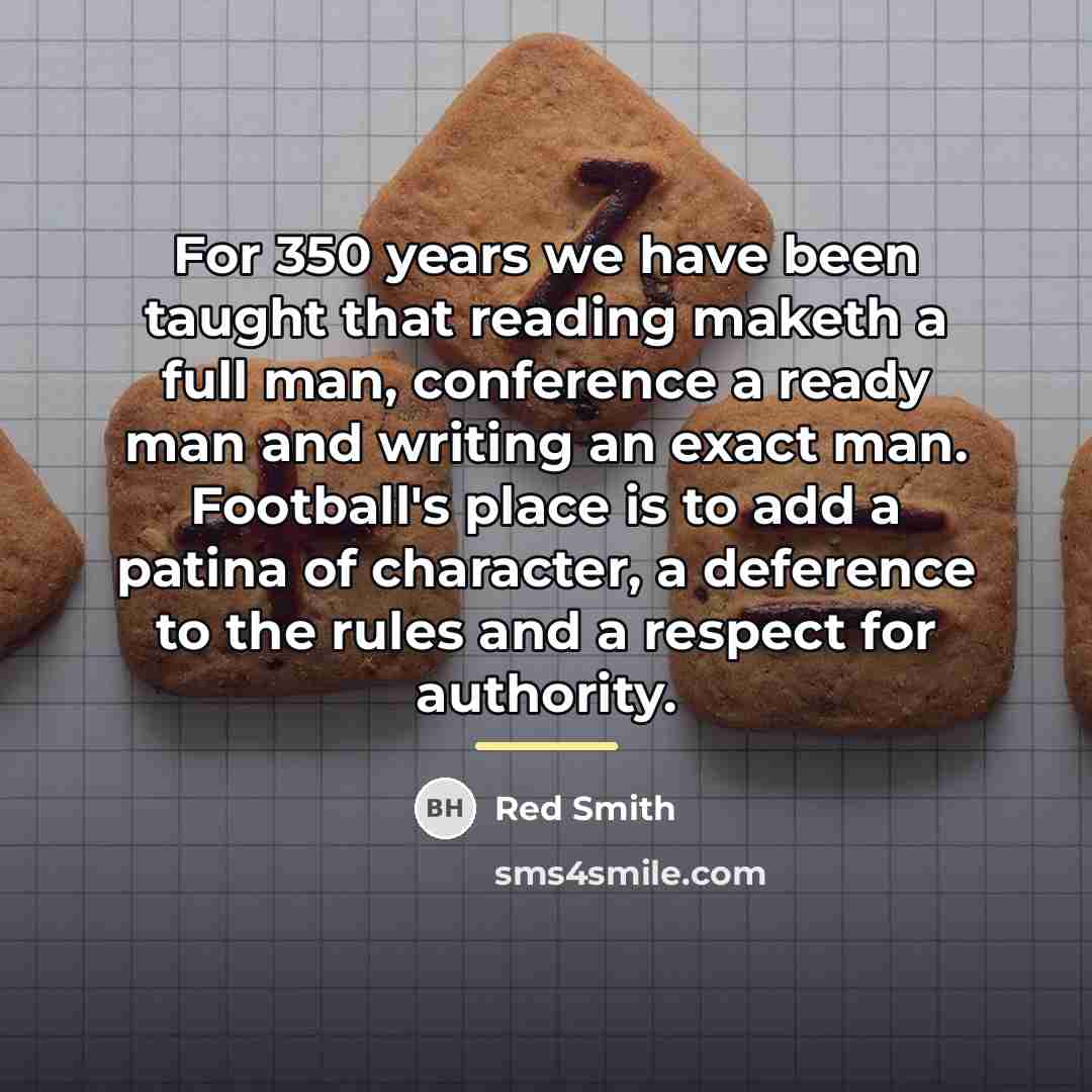 “For 350 years we have been taught that reading maketh…” quote by Red Smith