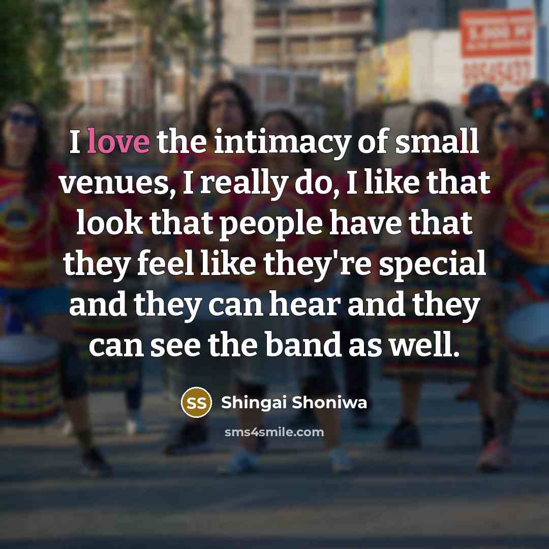 “I love the intimacy of small venues, I really do,…” quote by Shingai Shoniwa