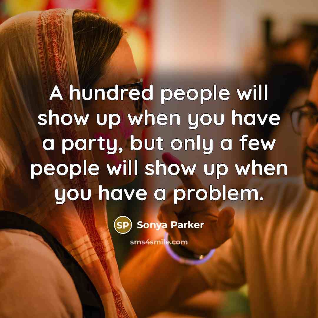 “A hundred people will show up when you have a…” quote by Sonya Parker