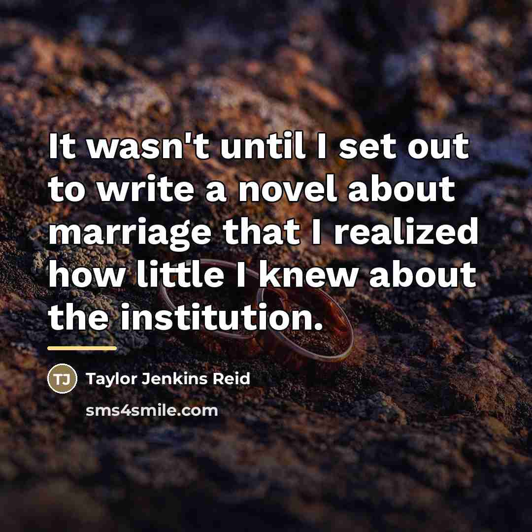 “It wasn't until I set out to write a novel…” quote by Taylor Jenkins Reid