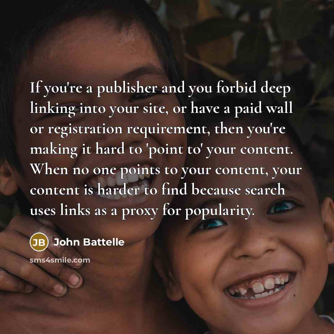“If you're a publisher and you forbid deep linking into…” quote by John Battelle