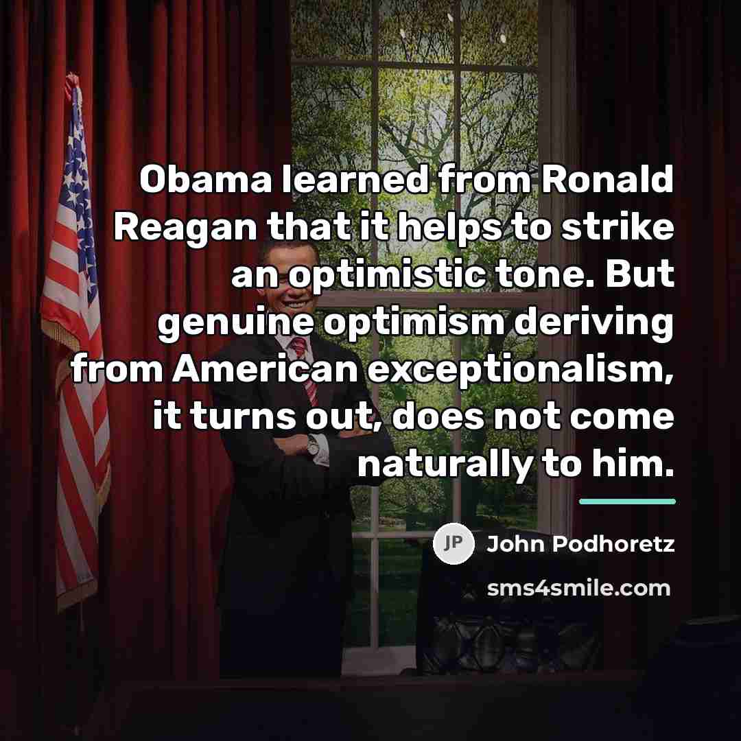 “Obama learned from Ronald Reagan that it helps to strike…” quote by John Podhoretz