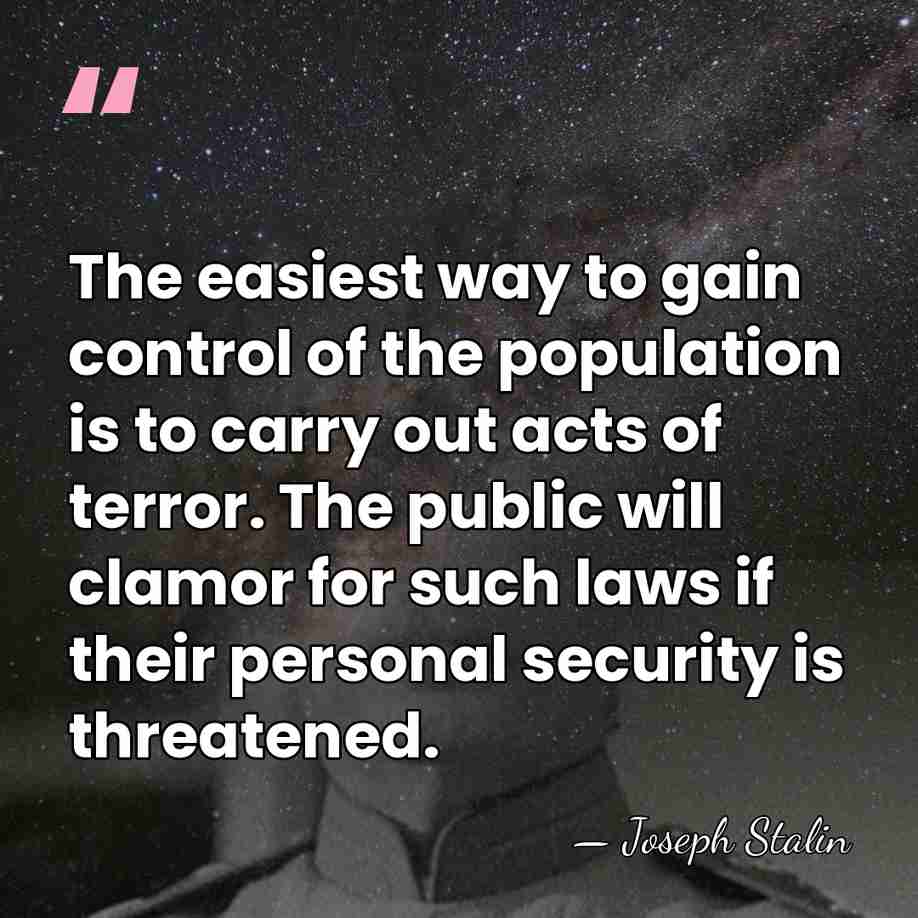 The easiest way to gain control of the population is to carry&hellip; - Joseph Stalin