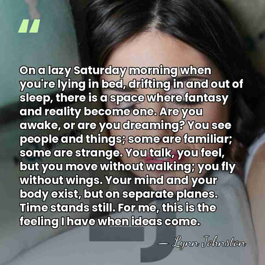 On a lazy Saturday morning when you're lying in bed, drifting in&hellip; - Lynn Johnston