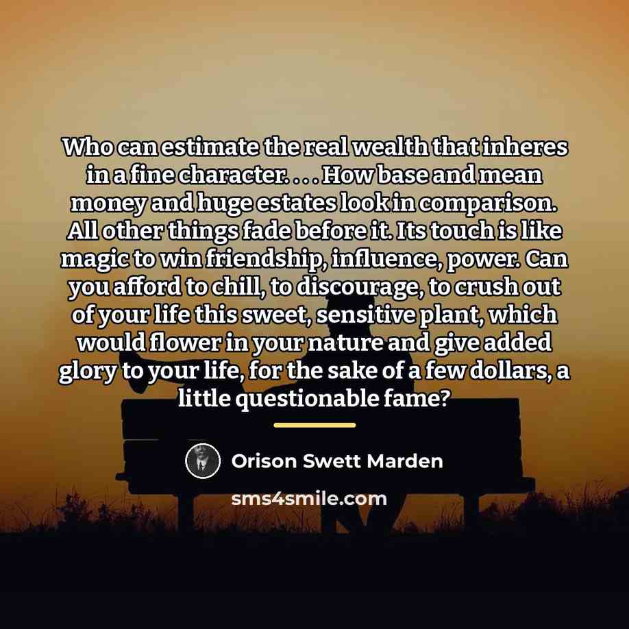 “Who can estimate the real wealth that inheres in a…” quote by Orison Swett Marden