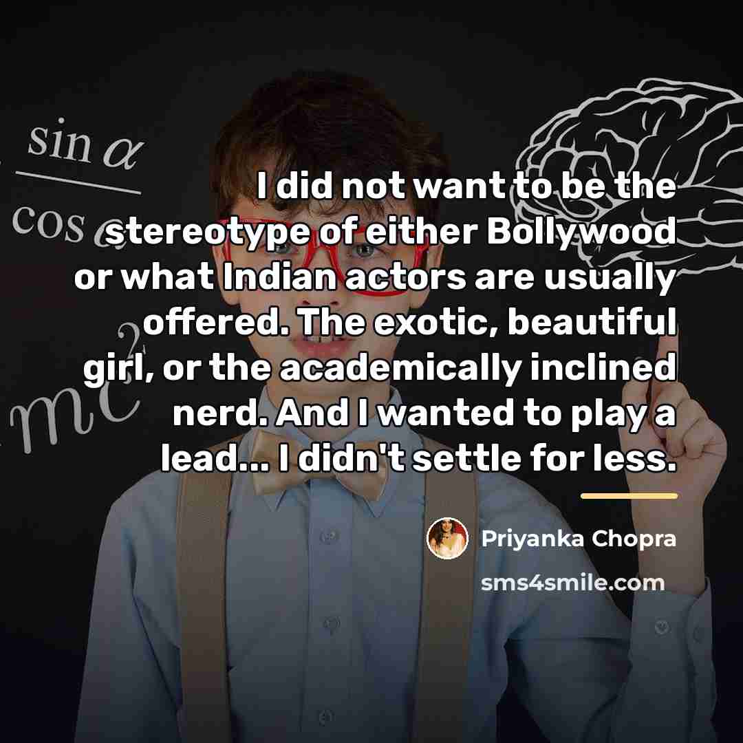 “I did not want to be the stereotype of either…” quote by Priyanka Chopra