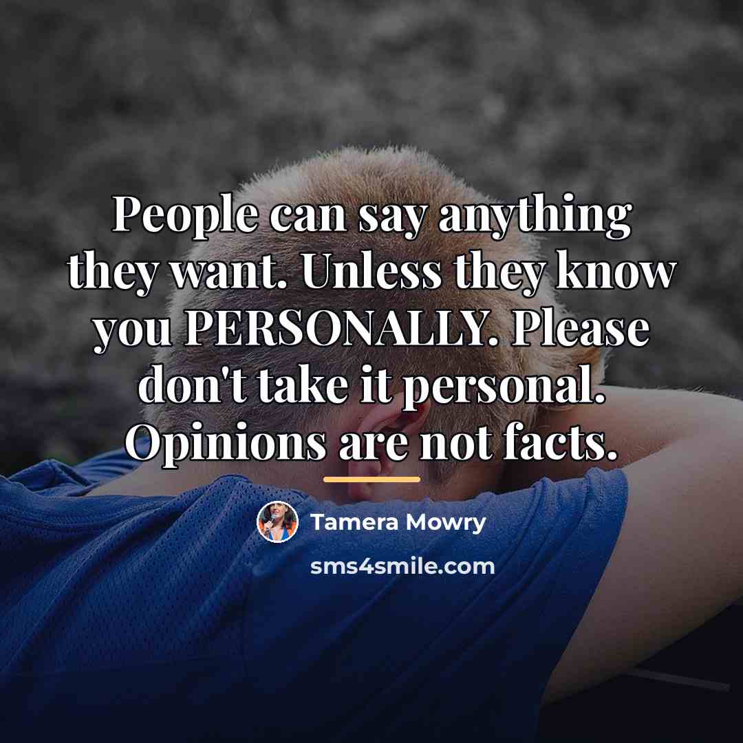 “People can say anything they want. Unless they know you…” quote by Tamera Mowry